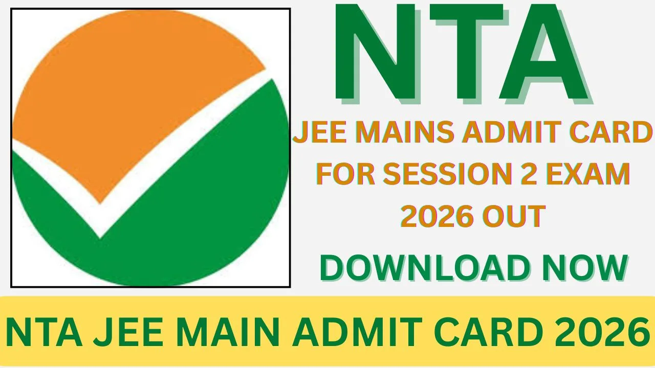 NTA JEE MAIN ADMIT CARD 2026