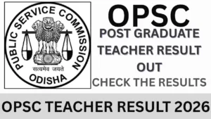 OPSC TEACHER RESULT 2026